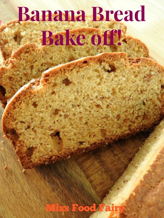 Banana bread bakeoff! @MissFoodFairy